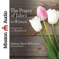 The Prayer of Jabez for Women (2-Volume Set) （Unabridged）