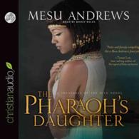 The Pharaoh's Daughter (12-Volume Set) : A Treasures of the Nile Novel （Unabridged）