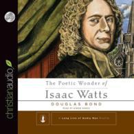 The Poetic Wonder of Isaac Watts (3-Volume Set) （Unabridged）
