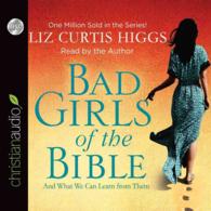 Bad Girls of the Bible (8-Volume Set) : And What We Can Learn from Them （Unabridged）