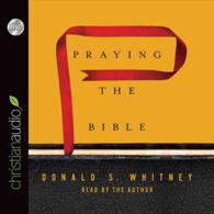 Praying the Bible (2-Volume Set) （Unabridged）