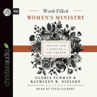 Word-filled Women's Ministry (7-Volume Set) : Loving and Serving the Church （Unabridged）