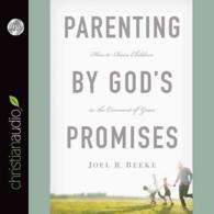 Parenting by God's Promises (10-Volume Set) （Unabridged）
