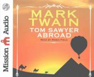 Tom Sawyer Abroad (3-Volume Set) （Unabridged）