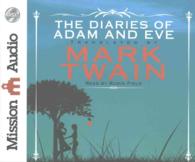 The Diaries of Adam and Eve (2-Volume Set) （Unabridged）