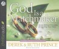 God Is a Matchmaker (6-Volume Set) : Seven Biblical Principles for Finding Your Mate （UNA REV EX）