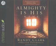 Almighty Is His Name (5-Volume Set) : The Riveting Story of Sophal Ung （Unabridged）