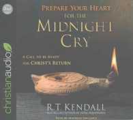 Prepare Your Heart for the Midnight Cry (6-Volume Set) : A Call to Be Ready for Christ's Return （Unabridged）
