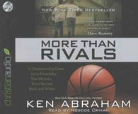 More than Rivals (9-Volume Set) : A Championship Game and a Friendship That Moved a Town Beyond Black and White （Unabridged）