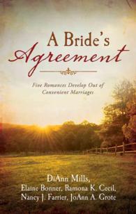 A Bride's Agreement : Five Romances Develop Out of Convenient Marriages