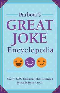 Barbour's Great Joke Encyclopedia : Nearly 3,000 Hilarious Jokes Arranged Topically from a to Z