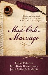 Mail-order Marriage : 5 Historical Stories of Marriage Arranged by Letters between Strangers
