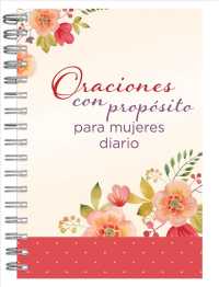 Oraciones con propsito para mujeres diario personal / Prayers with Purpose for Women Journal （JOU SPI）