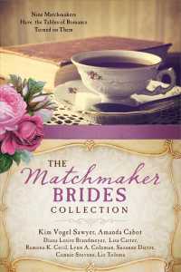 The Matchmaker Brides Collection : Nine Matchmakers Have the Tables of Romance Turned on Them