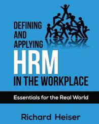 Defining and Applying Hrm in the Workplace : Essentials for the Real World
