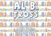 Al B. Tross : In the City