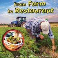 From Farm to Restaurant (Little World Communities and Commerce)