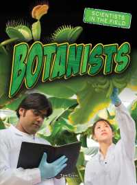 Botanists (Scientists in the Field)