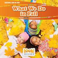 What We Do in Fall (Seasons Can Be Fun: Look! Books)