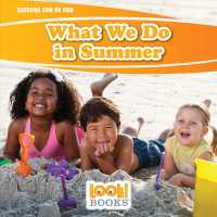 What We Do in Summer (Look! Books: Seasons Can Be Fun)