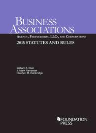 Business Associations : Agency, Partnerships, Llcs, and Corporations, 2015 Statutes and Rules (Selected Statutes) -- Paperback