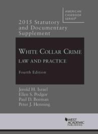 Statutory and Documentary Supplement to White Collar Crime : Law and Practice (American Casebook Series) （4TH）