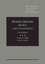 Modern Military Justice, Cases and Materials (American Casebook Series) -- Hardback （2 Revised）