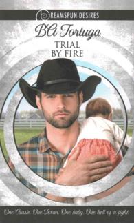 Trial by Fire (Dreamspun Desires)