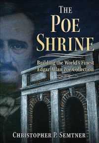 The Poe Shrine : Building the World's Finest Edgar Allen Poe Collection