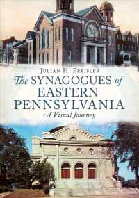 The Synagogues of Eastern Pennsylvania : A Visual Journey