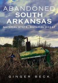 Abandoned South Arkansas : Natural State, Natural Decay