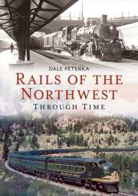 Rails of the Northwest through Time (America through Time)
