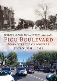 Pico Boulevard : Main Street Los Angeles through Time (America through Time)
