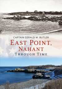 East Point, Nahant through Time (America through Time)