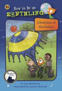 Librarians of the Galaxy (How to Be an Earthling)