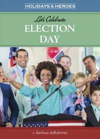 Let's Celebrate Election Day (Holidays & Heroes)