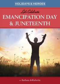 Let's Celebrate Emancipation Day & Juneteenth (Holidays & Heroes)