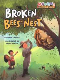 The Broken Bees' Nest (Makers Make It Work: Beekeeping)