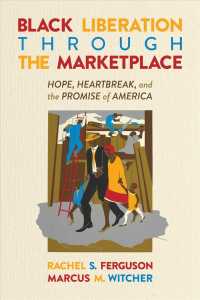Black Liberation through the Marketplace : Hope, Heartbreak, and