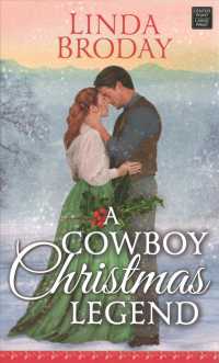 A Cowboy Christmas Legend : Lone Star Legends (Center Point Platinum Romance (Large Print)) （Large Print Library Binding）