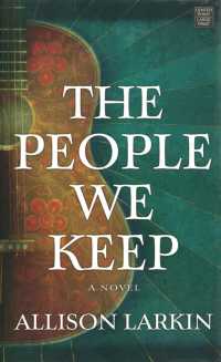 The People We Keep (Center Point Premier Fiction (Large Print)) （Large Print Library Binding）