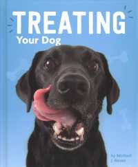 Treating Your Dog (Dog's Life) （Library Binding）