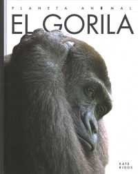 El gorila (Planeta Animal)