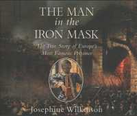 The Man in the Iron Mask (7-Volume Set) : The True Story of Europe's Most Famous Prisoner （Unabridged）