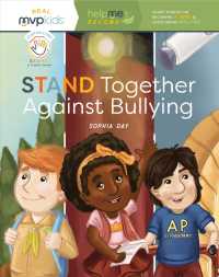 Stand Together against Bullying : Becoming a Hero and Overcoming Bullying Together (Help Me Become)