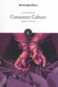 Consumer Culture : Feeding Capitalism (In the Headlines) （Library Binding）