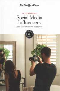 Social Media Influencers : Apps, Algorithms and Celebrities (In the Headlines) （Library Binding）