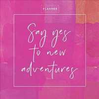 Best Life Planner Say Yes Calendar 2019-2020 （EGMT）