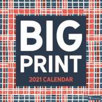 Big Print 2021 Calendar （WAL）