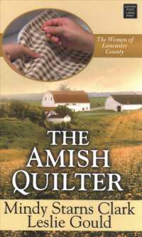 The Amish Quilter (Women of Lancaster County: Center Point Large Print) （LRG）
